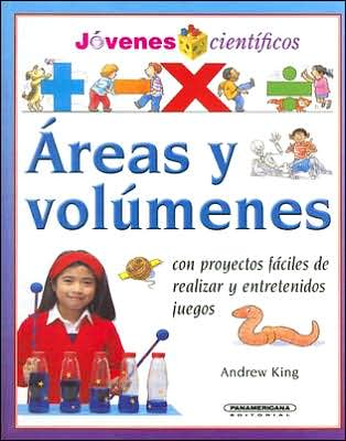 Cover for Andrew King · Areas Y Volumenes (Jovenes Cientificos) (Spanish Edition) (Hardcover Book) [Spanish edition] (2006)