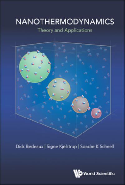 Cover for Bedeaux, Dick (Norwegian University Of Science And Technology, Norway) · Nanothermodynamics: Theory And Application (Hardcover Book) (2023)