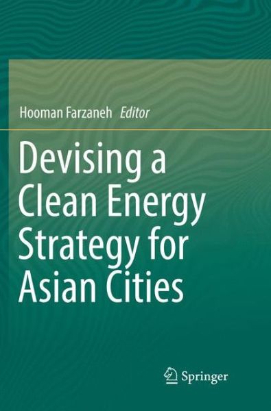 Cover for Devising a Clean Energy Strategy for Asian Cities (Paperback Book) [Softcover Reprint of the Original 1st 2019 edition] (2018)
