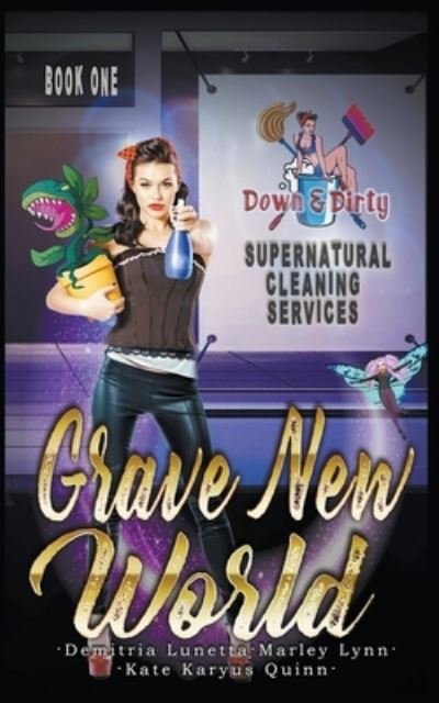 Cover for Kate Quinn · Grave New World - Down &amp; Dirty Supernatural Cleaning Services (Paperback Book) (2021)