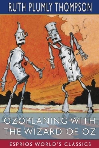 Cover for Ruth Plumly Thompson · Ozoplaning with the Wizard of Oz (Esprios Classics) (Pocketbok) (2024)