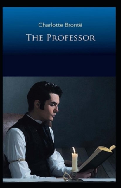 Cover for Charlotte Bronte · The Professor Illustrated (Paperback Book) (2022)