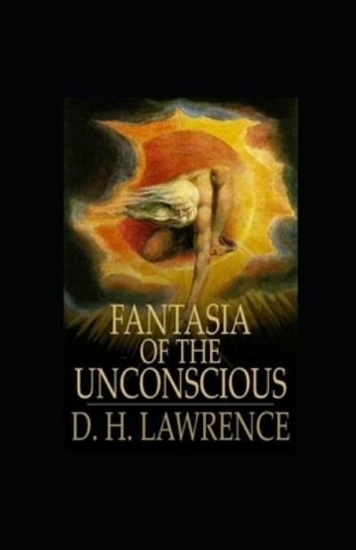Cover for D H Lawrence · Fantasia of the Unconscious Illustrated (Paperback Bog) (2022)