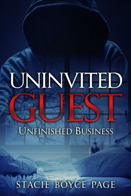 Cover for Stacie Boyce Page · Uninvited Guest: Unfinished Business (Paperback Book) (2022)