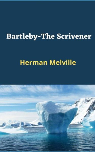 Cover for Herman Melville · Bartleby-The Scrivener (Illustriert) (Taschenbuch) (2021)