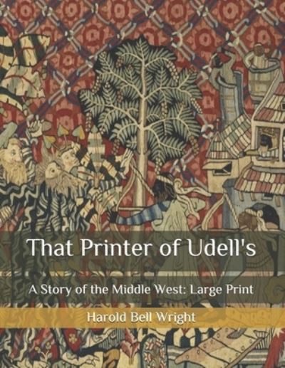 Cover for Harold Bell Wright · That Printer of Udell's (Paperback Book) (2020)