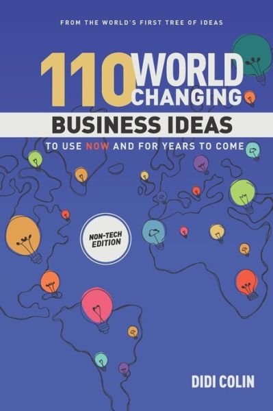 Cover for Didi Colin · 110 World Changing Business Ideas to Use Now and for Years to Come (Pocketbok) (2021)