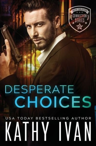 Cover for Kathy Ivan · Desperate Choices (Paperback Book) (2020)