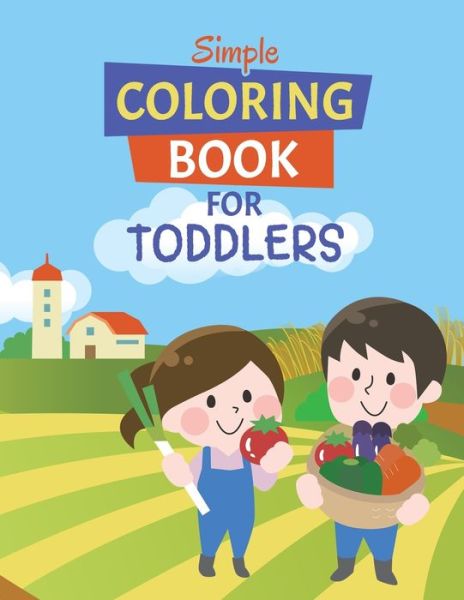 Cover for Trendy Colors Publishing Fh · Simple Coloring Book for Toddlers (Paperback Book) (2020)