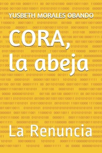 Cover for Yusbeth C Morales Obando · CORA, la abeja (Pocketbok) (2020)