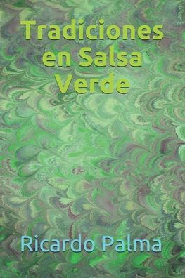 Cover for Ricardo Palma · Tradiciones en Salsa Verde (Paperback Book) (2020)