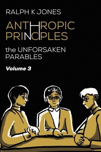 Cover for Ralph K Jones · Anthropic Principles Vol 3 (Paperback Book) (2020)