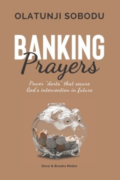 Cover for Olatunji Sobodu · Banking Prayers (Paperback Book) (2020)