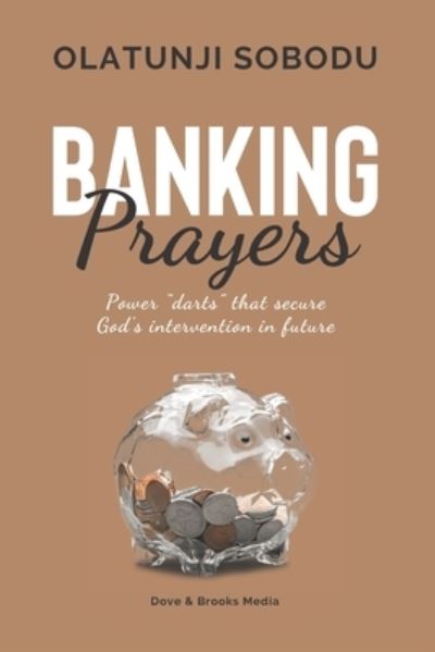 Cover for Olatunji Sobodu · Banking Prayers (Taschenbuch) (2020)