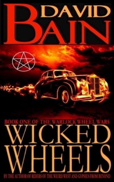 Cover for David Bain · Wicked Wheels (Pocketbok) (2021)