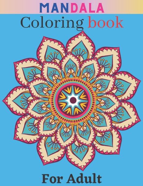 Cover for Gail Ramsey · Mandala Coloring Book For Adult (Paperback Book) (2021)