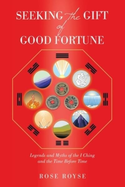 Cover for Rose Royse · Seeking the Gift of Good Fortune (Book) (2022)