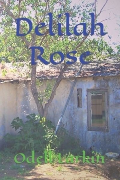 Cover for Odell Larkin · Delilah Rose (Bog) (2022)