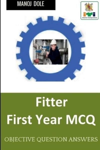 Cover for Manoj Dole · Fitter First Year MCQ (Paperback Book) (2022)