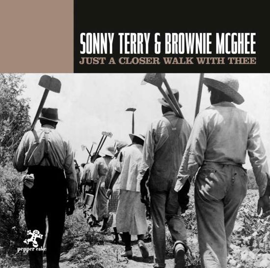 Cover for Terry Sonny and Brownie Mcghee · Just a Closer Walk with Thee (CD) (2018)