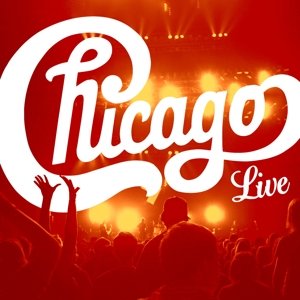 Cover for Chicago · Live (CD) (2015)