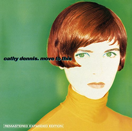 Move to This: Expanded Edition - Cathy Dennis - Música - UMC - 0600753444993 - 16 de setembro de 2014