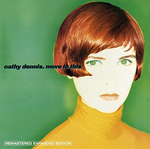 Move to This: Expanded Edition - Cathy Dennis - Musik - UMC - 0600753444993 - 16. September 2014