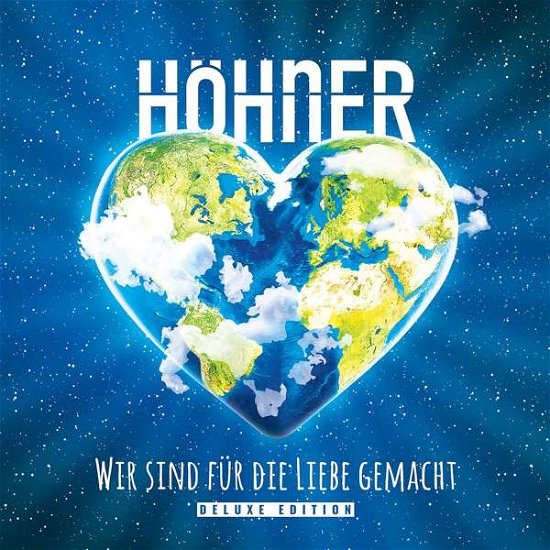 Cover for Hohner · Wir Sind Fuer Die Liebe Gemacht (CD) [Deluxe edition] (2018)