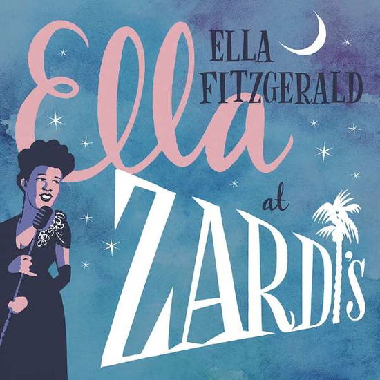 Ella At Zardi's - Ella Fitzgerald - Musique - UNIVERSAL - 0602567687993 - 17 août 2018