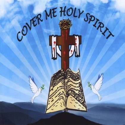 Cover Me Holy Spirit - Dominion - Musikk - DOMINION - 0707541375993 - 4. oktober 2011