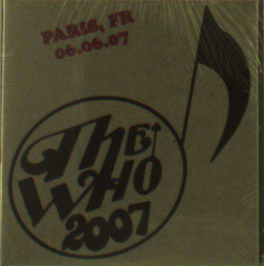 Cover for The Who · Live - June 6 07 - Paris Fr (CD) (2019)