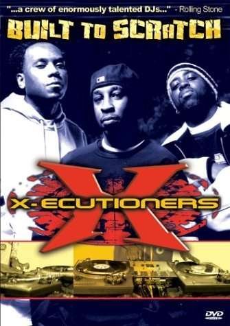 Cover for X-ecutioners · X-ecutioners - Built to Scratch (DVD) (2004)