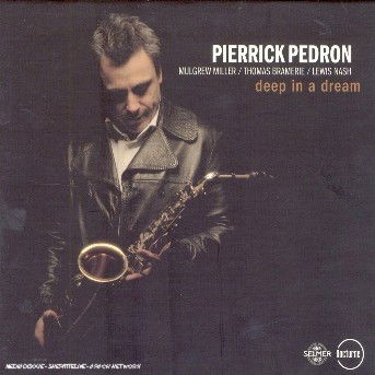 Cover for Pierrick Pedron · Deep in a Dream (CD) (2014)