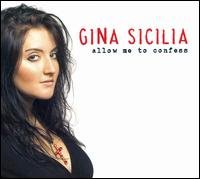 Cover for Gina Sicilia · Allow Me To Confess (CD) [Digipak] (2010)