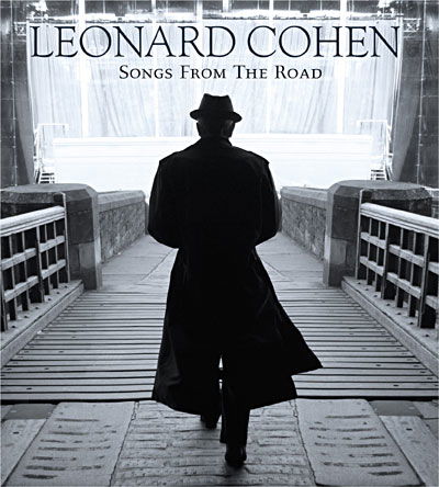 Songs from the Road - Leonard Cohen - Filmes - Sony Owned - 0886977590993 - 13 de setembro de 2010