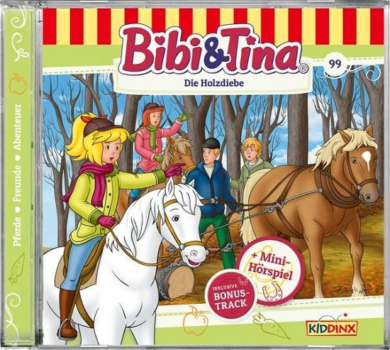 Cover for Bibi &amp; Tina · Folge 99:die Holzdiebe (CD) (2020)