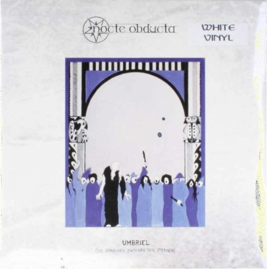 Cover for Nocte Obducta · Umbriel (Das Schweigen Zwischen den Sternen) White Vinyl (LP) (2013)