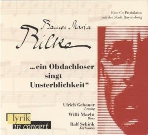 Cover for Rainer Maria Rilke · Ein Obdachloser Singt Unsterblichke (CD) (2006)