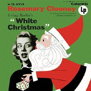 Cover for Rosemary Clooney · In Songs from the Paramount Pictures Production of Irving Berlim's White (CD) [Japan Import edition] (2014)