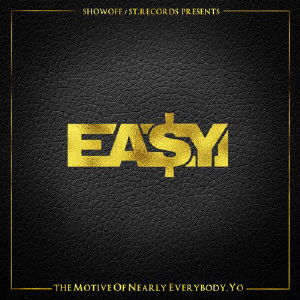 The M.o.n.e.y. - Ea$y Money - Music - SHOWOFF, ST RECORDS - 4526180351993 - July 22, 2015