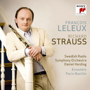 Cover for Francois Leleux · R.strauss: Oboe Concerto. Serenade. Suite (CD) [Japan Import edition] (2010)