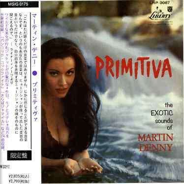 Cover for Martin Denny · Primitiva &lt;limited&gt; (CD) [Japan Import edition] (2005)