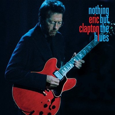 Cover for Eric Clapton · Nothing But The Blues (CD) [Japan Import edition] (2022)