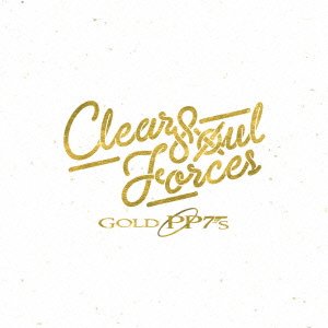 Cover for Clear Soul Forces · Gold Pp7s (CD) [Japan Import edition] (2013)