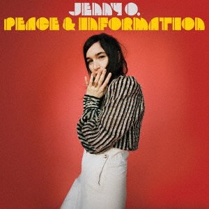 Cover for Jenny O. · Peace &amp; Information (CD) [Japan Import edition] (2018)