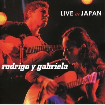 Live in Japan - Rodrigo Y Gabriela - Muziek - BECA - 5060107723993 - 20 oktober 2008