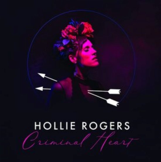 Cover for Hollie Rogers · Criminal Heart (LP) (2022)