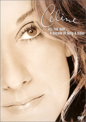 All The Way... A Decade Of Song & Video - Celine Dion - Elokuva - SMV - 5099705022993 - maanantai 12. maaliskuuta 2001