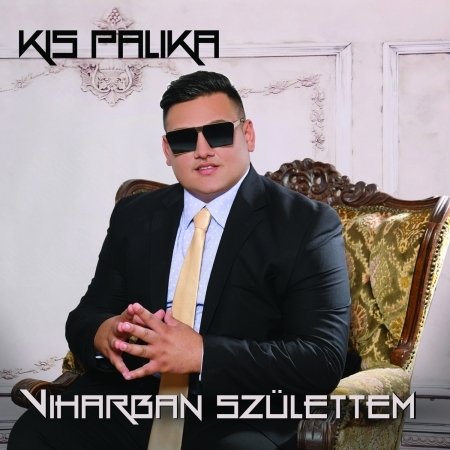 Cover for Kis Palika · Viharban születtem (CD)
