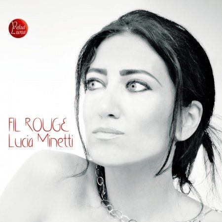 Cover for Lucia Minetti · Fil Rouge (CD) (2016)